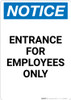 Notice: Entrance For Employees Only - Portrait Wall Sign