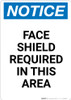 Notice: Face Shield Required in This Area - Portrait Wall Sign