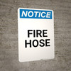 Notice: Fire Hose with Down Arrow - Portrait Wall Sign Notice: Fire Hose with Down Arrow - Portrait Wall Sign