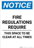 Notice: Fire Regulations Require This Space To Be Clear At All Times - Portrait Wall Sign Notice: Fire Regulations Require This Space To Be Clear At All Times - Portrait Wall Sign