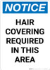 Notice: Hair Covering Required in This Area - Portrait Wall Sign