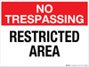 No Trespassing: Restricted Area - Wall Sign