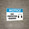 Notice: Hearing Protection Must Be Worn In Area - Portrait Wall Sign