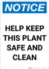Notice: Help Keep This Plant Safe and Clean - Portrait Wall Sign Notice: Help Keep This Plant Safe and Clean - Portrait Wall Sign