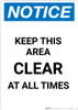 Notice: Keep Area Clear At All Times - Portrait Wall Sign