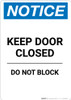 Notice: Keep Door Closed Do Not Block - Portrait Wall Sign