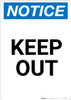 Notice: Keep Out - Portrait Wall Sign