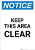 Notice: Keep This Area Clear - Portrait Wall Sign