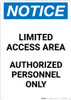 Notice: Limited Access Area Authorized Personnel Only - Portrait Wall Sign