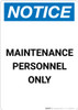 Notice: Maintenance Personnel Only - Portrait Wall Sign