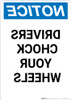 Notice: Chock Your Wheels Mirrored - Portrait Wall Sign Notice: Chock Your Wheels Mirrored - Portrait Wall Sign