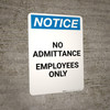 Notice: No Admittance Employees Prohibition Icon - Portrait Wall Sign Notice: No Admittance Employees Prohibition Icon - Portrait Wall Sign
