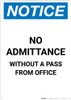 Notice: No Admittance Without A Pass From Office - Portrait Wall Sign