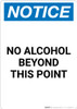 Notice: No Alcohol Beyond This Point - Portrait Wall Sign