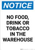 Notice: No Food Drink Or Tobacco In The Warehouse - Portrait Wall Sign