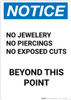 Notice: No Jewelry, Piercings, or Exposed Cuts Beyond This Point - Portrait Wall Sign