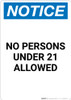 Notice: No Persons Under 21 Allowed - Portrait Wall Sign