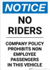 Notice: No Riders Company Policy Prohibits Non-Employee Passengers In This Vehicle - Portrait Wall Sign