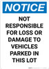 Notice: Not Responsible for Damage or Loss - Portrait Wall Sign