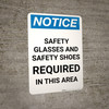 Notice: Safety Glasses Safety Shoes Hearing Protection Required Beyond This Point - Portrait Wall Sign