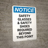 Notice: Safety Glasses with Side Shields Must Be Worn in Area - Portrait Wall Sign
