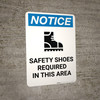 Notice: Safety Shoes Required In This Area - Portrait Wall Sign