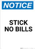 Notice: Stick No Bills - Portrait Wall Sign
