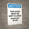 Notice: This Door Must Be Kept Locked - Portrait Wall Sign