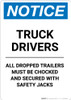 Notice: Truck Drivers All Dropped Trailers Must Be Chocked - Portrait Wall Sign