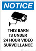 Notice: This Barn is Under 24 Hour Video Surveillance - Portrait Wall Sign Notice: This Barn is Under 24 Hour Video Surveillance - Portrait Wall Sign