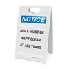 Notice: Aisle Must Be Kept Clear At All Times - A-Frame Sign