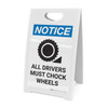 Notice: All Drivers Must Chock Wheels Wheel Chock Icon - A-Frame Sign Notice: All Drivers Must Chock Wheels Wheel Chock Icon - A-Frame Sign
