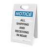 Notice: All Shipping and Receiving In Rear - A-Frame Sign Notice: All Shipping and Receiving In Rear - A-Frame Sign