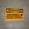 Warning: Disconnect Before Servicing - Wall Sign
