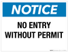 Notice: No Entry Without Permit - Wall Sign Notice: No Entry Without Permit - Wall Sign