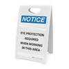Notice: Eye Protection Required When Working in This Area - A-Frame Sign