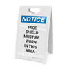 Notice: Face Shield Must Be Worn in This Area - A-Frame Sign