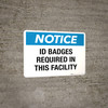 Notice: ID Badges Required in This Facility - Wall Sign