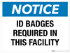 Notice: ID Badges Required in This Facility - Wall Sign