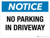 Notice: No Parking in Driveway - Wall Sign Notice: No Parking in Driveway - Wall Sign