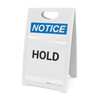Notice: Hold - A-Frame Sign Notice: Hold - A-Frame Sign