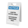 Notice: Limited Access Area Authorized Personnel Only - A-Frame Sign Notice: Limited Access Area Authorized Personnel Only - A-Frame Sign