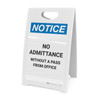 Notice: No Admittance Without A Pass From Office - A-Frame Sign Notice: No Admittance Without A Pass From Office - A-Frame Sign