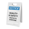 Notice: Quality and Safety Protects Everyone - A-Frame Sign