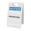 Notice: Respirators - A-Frame Sign Notice: Respirators - A-Frame Sign