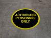 Authorized Personnel Only Black Floor Sign Authorized Personnel Only Black Floor Sign