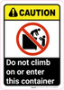 Caution: Do Not Climb on or Enter This Container ANSI with Graphic - Wall Sign Caution: Do Not Climb on or Enter This Container ANSI with Graphic - Wall Sign