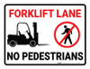 Forklift Lane No Pedestrians - Floor Marking Sign Forklift Lane No Pedestrians - Floor Marking Sign