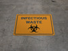 Infectious Waste Biohazard - Floor Marking Sign Infectious Waste Biohazard - Floor Marking Sign