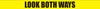 Look Both Ways - Inline Printed Floor Marking Tape